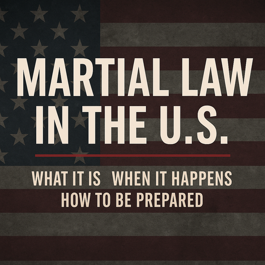 Martial Law in the U.S.: What It Is, When It Happens, and What You Should Do