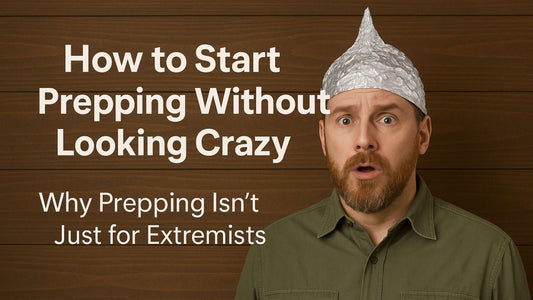 How to Start Prepping Without Looking Crazy